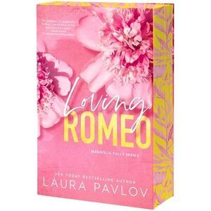 Loving Romeo -- Laura Pavlov